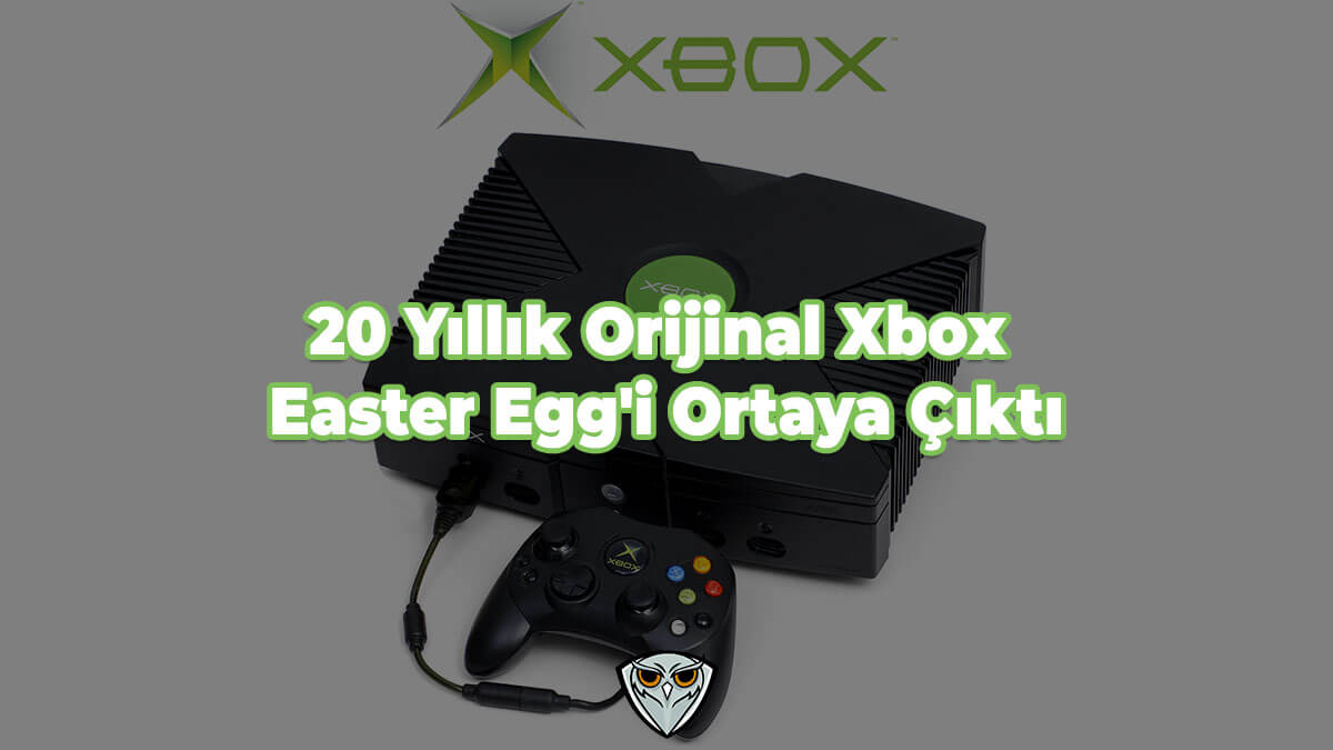 Orijinal Xbox'ın 20 Yıl Sonra Yeni Bir Easter Egg'i Ortaya Çıktı