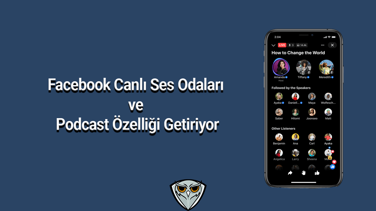 Facebook Canlı Ses Odaları ve Podcast Özelliği Getiriyor