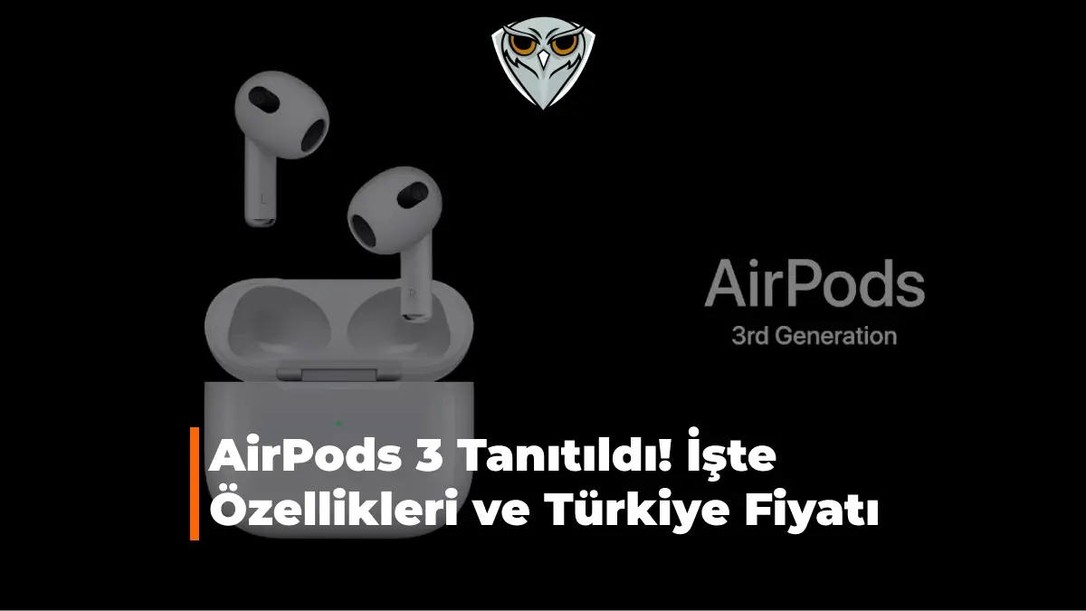 Yeni AirPods (3.Nesil) Tanıtıldı