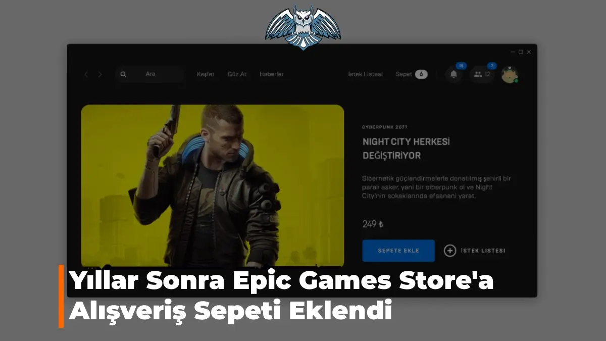 Epic Games Store'a Alışveriş Sepeti Eklendi