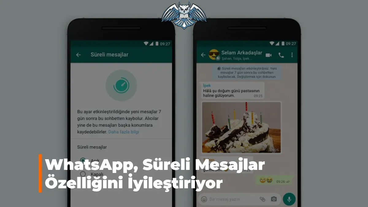 WhatsApp Süreli Mesajlar Özelliği İyileştiriliyor